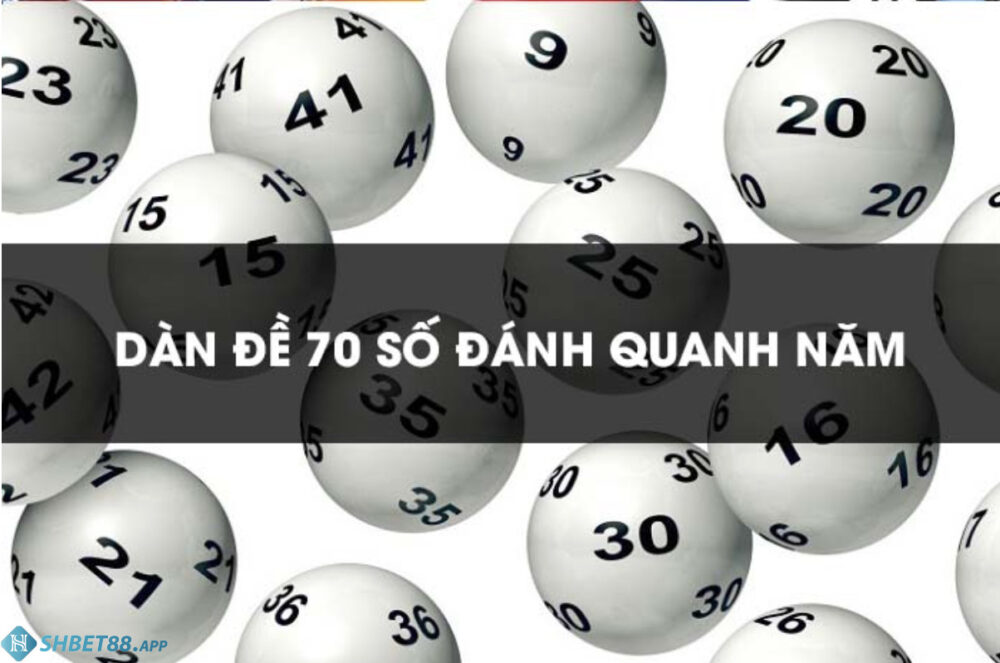 Dàn đề 70 số là gì?